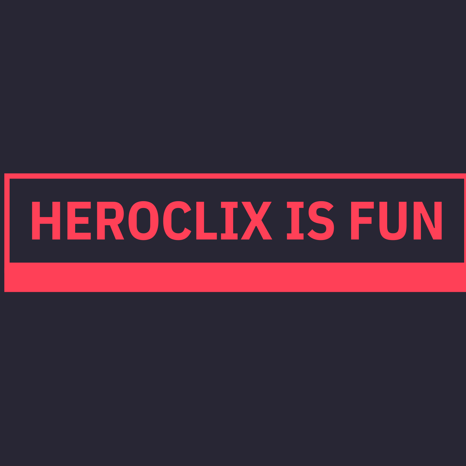 Heroclix is Fun